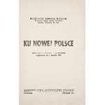 Gomułka-Wiesław W., KU NOWEJ POLSCE, 1945