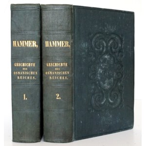 Hammer-Purgstall, J., THE OTTOMAN EMPIRE, vols. 1–2, 1834 Geschichte des Osmanischen Reiches [rare!]