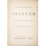 Prezzolini G., FAŠISMUS, 1926 [Vznik, Mussolini, fašismus a kultura, katolicismus, nacionalismus, Dílo fašismu]