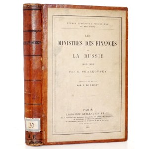 Skalkovsky, C., RUSSIA'S MINISTERS OF FINANCE, 1802–1890, 1891 [LES MINISTRES DES FINANCES DE LA RUSSIE, 1802–1890]