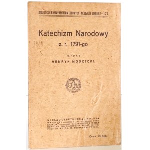 Mościcki H., KATECHIZM NARODOWY Z R. 1791-GO, 1916