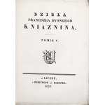 Kniaźnin, F., THE WORKS OF FRANCISZEK DYONIZY KNIAŹNIN, vol. 5, 1837