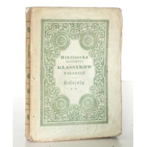 Kniaźnin, F., THE WORKS OF FRANCISZEK DYONIZY KNIAŹNIN, vol. 6, 1837