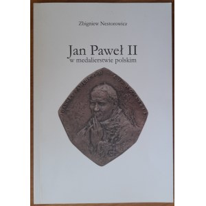 Nestorowicz Z.John Paul II in Polish medallic art.