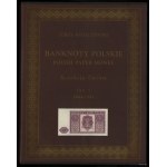 Koziczyński Jerzy - Banknotes polskie / Polish Paper Money, Lucow Collection, Volume V (1944-1955); Warsaw, 2010, ISBN 97883...