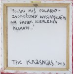 THE KRASNALS, Polish white bear threatened with extinction by a warming climate, especially the red-hot climate fever of absurdity in the world of politics - from the series Animal Planet, 2013
