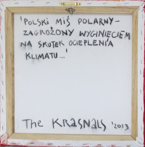 THE KRASNALS, Polski biały miś zagrożony wyginięciem na skutek ocieplenia klimatu, zwłaszcza rozpalonej do czerwoności gorączki klimatu absurdu w świecie polityki - z cyklu Animal Planet, 2013