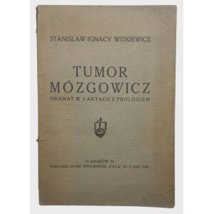 Stanisław Ignacy Witkiewicz, Tumor Mózgowicz (Kraków, 1921).