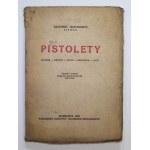 Kazimierz Klochowicz, Pistols. Mauser-Dreyse-Steyr-Browning-Colt (1925).