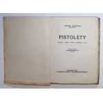 Kazimierz Klochowicz, Pistols. Mauser-Dreyse-Steyr-Browning-Colt (1925).