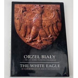 Orzeł biały - 700 lat herbu państwa polskiego