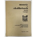 Monety w ekslibrisach Józefa Wanaga