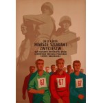 proj. Viktor GÓRKA (1922-2004), Marches along the paths of victories, 1954