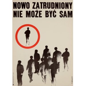 proj. Robert SOBCZYŃSKI, The newly employed cannot be alone, 1969