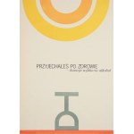 proj. Leszek HOŁDANOWICZ (1937-2020), You came for health - treatment excludes alcohol, 1970s.