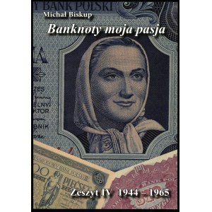 Michal Bishop - Bankovky moje vášeň, Zápisník IV 1944-1965, Kielce 2025, ISBN 9788362509379