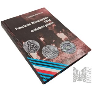 Kniha Zdzisława Abramka „Varšavské povstání 1944 – příběhy vyprávěné medailemi“, Bydhošť 2003