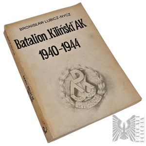 The Book *The Kiliński Battalion of the Home Army, 1940–1944* by Bronisław Lubicz-Nycz