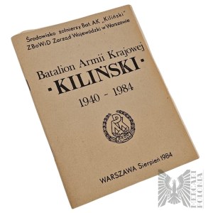 The Book *Home Army “Kiliński” Battalion 1940–1984: The Community of Soldiers of the Home Army “Kiliński” Battalion*