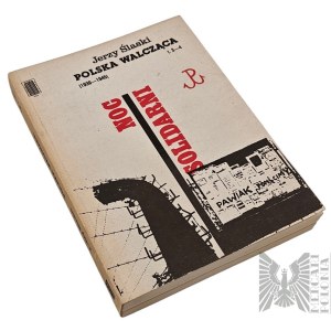 Kniha „Bojující Polsko 1939–1945“, svazky 3–4: „Noc – Solidarni“ Jerzy Ślaski