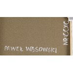 Paweł Wąsowski (ur. 1974, Mińsk Mazowiecki), Prospectus I, 2025