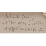 Aleksandr Yasin (ur. 1971), Luksus ciszy II, 2026