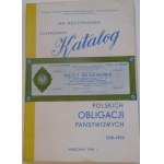 1990. JAN MOCZYDŁOWSKI, ILLUSTRATED CATALOG OF POLISH GOVERNMENT BONDS, 1918–1959.