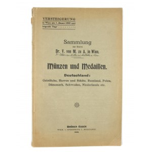 Brüder Egger, katalog aukcyjny, Sammlung des Herrn Dr. V. Von M. zu A. in Wien, Münzen und Medaillen Deutschland, Russland, Polen, Dänemark, Schweden, Niederlande, etc. Wiedeń, 7 stycznia 1909