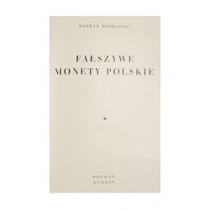 Henryk Mańkowski, Fałszywe Monety Polskie, Poznań 1930