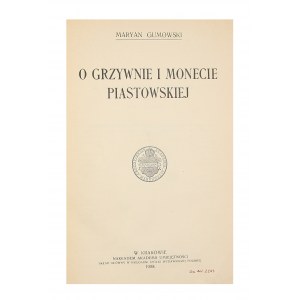 Marian Gumowski, O grzywnie i monecie piastowskiej, Kraków 1908