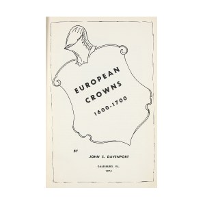 John S. Davenport, European Crowns 1600-1700, Galesburg 1974