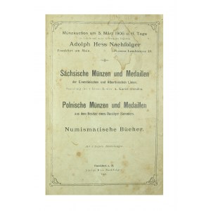Adolph Hess, katalog aukcyjny, Sachsische Munzen und Medaillen, Polnische Munzen und Medaillen, Frankfurt, 5 marca 1906