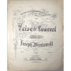 Wieniawski Józef - Valse de concert pour le piano, op. 3, ok. 1880.