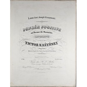 Każyński Wiktor - Pensee Fugitive en Forme de Nocturne. Importu. A mon Ami Joseph Kraszewski, ok. 1855