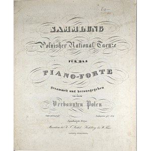 Sammlung Polnischer National Tanze fur das Piano-forte, ok. 1830.
