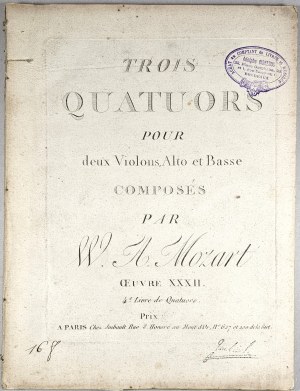 Mozart Wolfgang Amadeus - Trois Quatuors pour deux Violons, Alto et Basse, op. XXXII, Paris, Imbault, ok. 1793-1794.