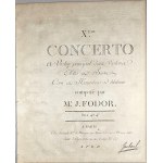 Fodor Josephus - Xeme Concerto for solo violin, two violins, viola, and double bass, with horns and oboes ad libitum, Paris, Imbault, 1786.