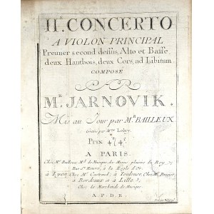Ivan Mane Jarnović - Second Concerto for First Violin, Second Violin, Viola, and Double Bass, two Oboes, two Horns, ad libitum, Paris, Bailleux, ca. 1780.