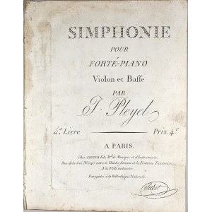Pleyel Ignace - Simphonie pour Forte-Piano Violon et Basse, Paris, Sieber, ok. 1800.