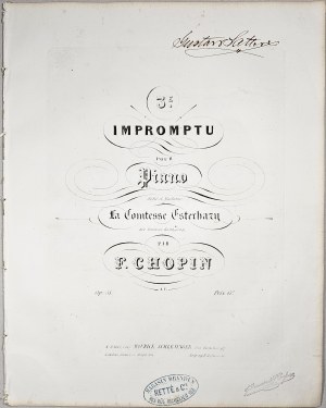 Chopin Fryderyk - 51-1-Sm 3e. IMPORTU POUR Piano dedie a Madame La Comtesse Esterhazy, z l. 1843-1860.