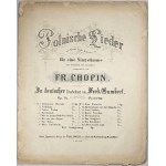 Fryderyk Chopin - 74-1i-Sam: Polish Songs by Witwicki, Zaleski, Mickiewicz, etc., Berlin: Schlesinger, 1865–1872.