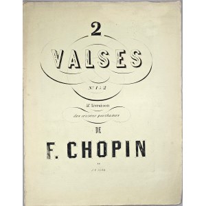 Chopin Fryderyk - 69-1b-GE 2 VALSES no. 1 a 2, 4e. Livraison (Oeuvres posthumes), Paryż, Gerard, 1867-1870,
