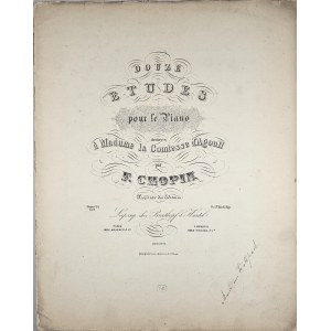 Chopin Fryderyk - 25/1-6-2a-B&H DOUZE ETUDES pour le Piano dédiées à Madame la Comtesse d’Agoult, ok. 1868.