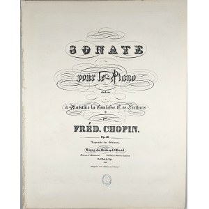 Chopin Fryderyk - 58-1-B&H SONATE pour le Piano dédiéeà Madame la Comtesse E. de Perthuis, 1845-1865.