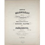 Fryderyk Chopin - 6-3-KI QUATRE MAZURKAS for the Pianoforte, composed and dedicated to Mademoiselle the Countess PAULINE PLATER, 1850–1864.