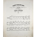 Chopin Fryderyk - 18-3-B&H GRANDE VALSE BRILLANTE pour le Pianoforte composée et dédiée À Mademoiselle Laura Harsford, 1851-1858.