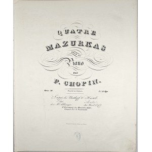 Fryderyk Chopin - 30-1b-B&amp;H QUATRE MAZURKAS POUR LE Piano, 1863.