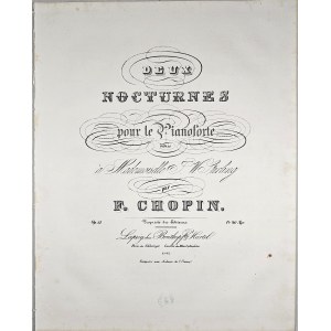 Chopin Fryderyk - 55-1a-B&H DEUX NOCTURNES pour le Pianoforte dédiés à Mademoiselle J. W. Stirling, ok. 1855.
