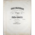 Fryderyk Chopin - 59-2a-PE THREE MAZURKAS for Piano, 1865.