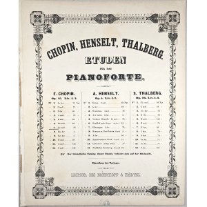 Chopin Fryderyk - [25/7-12(sep)-?(no.7)-B&H nienotowany w R&G] ‘CHOPIN, HENSELT, LISZT, THALBERG. ETUDEN FÜR DAS PIANOFORTE.’ 1855-1865.